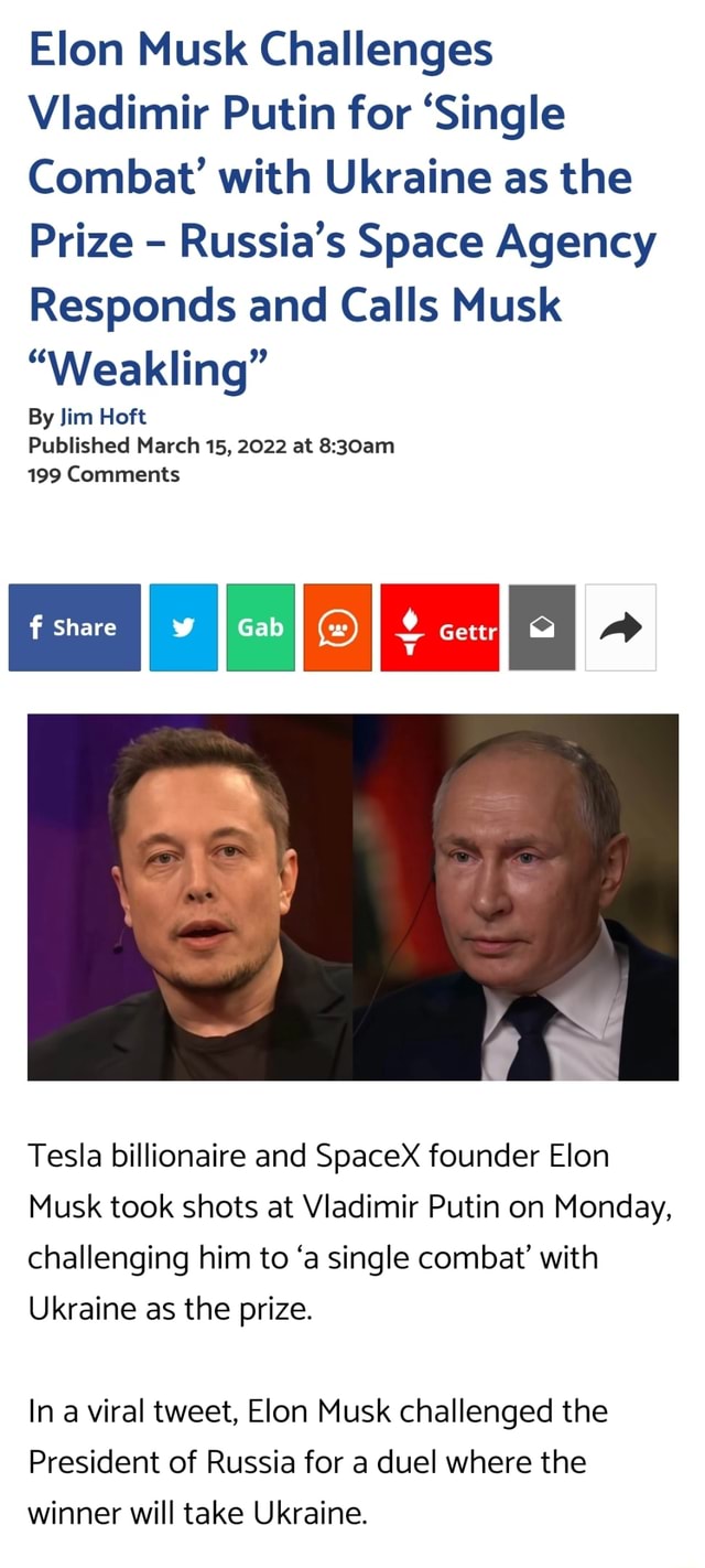 Elon Musk Challenges Vladimir Putin For 'Single Combat' With Ukraine As ...