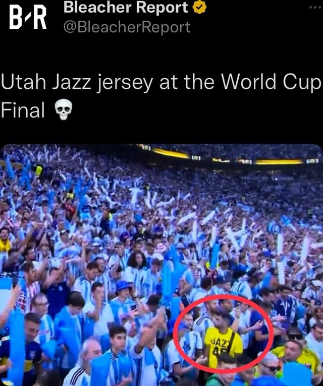 Bleacher Report - Utah Jazz jersey at the World Cup Final 💀