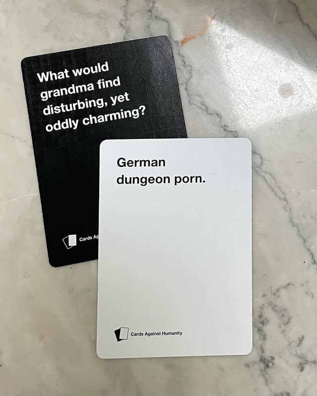 640px x 798px - German cards dungeon porn. Cards Against Humanity - iFunny
