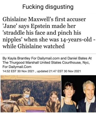 Fucking disgusting Ghislaine Maxwell's first accuser 'Jane' says