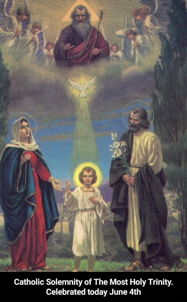 Catholic Solemnity of The Most Holy Trinity. Celebrated today June
