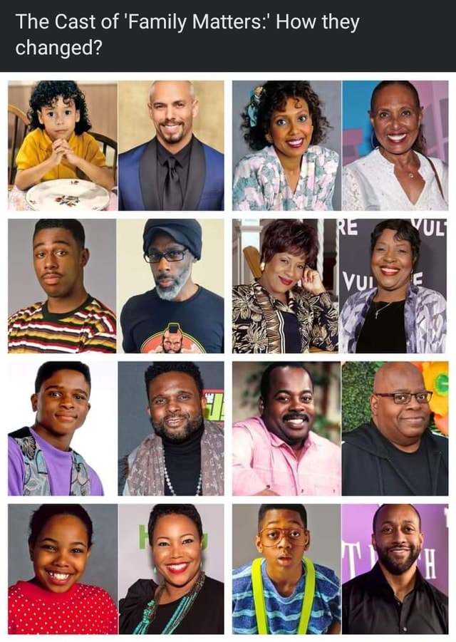 The Cast of ‘Family Matters: How they changed? 4 SS - iFunny