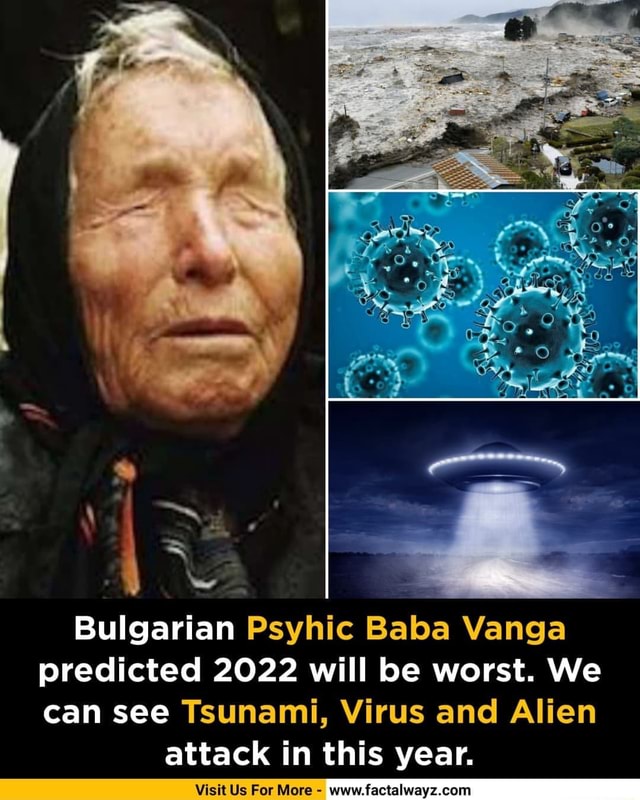 Bulgarian Psyhic Baba Vanga Predicted 2022 Will Be Worst. We Can See ...