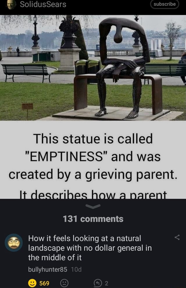 SolidusSears subscribe This statue is called "EMPTINESS" and was