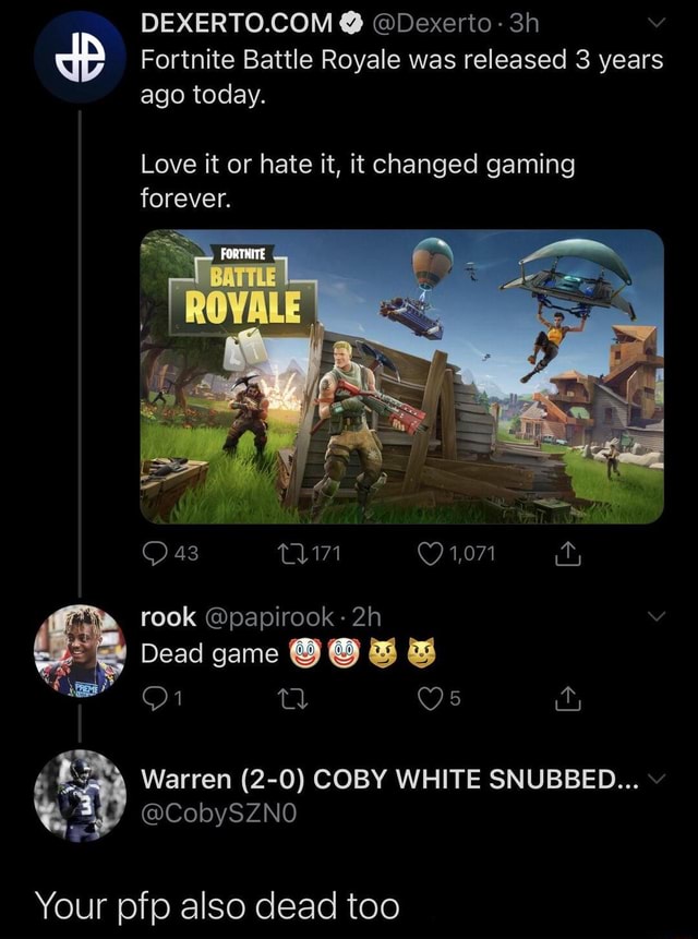 @Dexerto: Fortnite Battle Royale was released 3 years ago today. Love ...