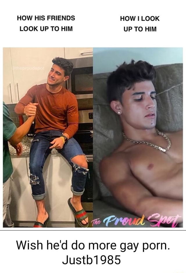 640px x 937px - HOW HIS FRIENDS HOW LOOK LOOK UP TO HIM UP TO HIM al Wish he'd do more gay  porn. Justb1985 - iFunny Brazil