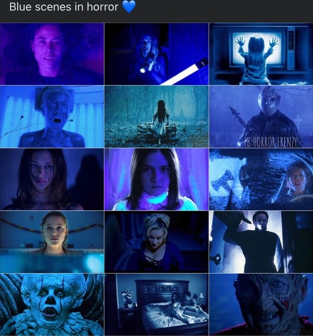 Blue scenes in horror I - iFunny