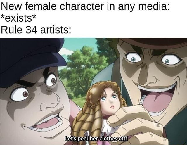 New Female Character In Any Media Exists Rule 34 Artists Ifunny