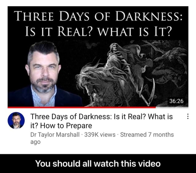 THREE DAYS OF DARKNESS IS IT REAL? WHAT IS IT? ES Three Days of