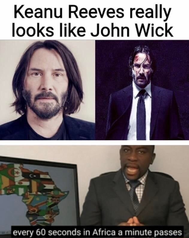 Keanu Reeves really looks like John Wick every 60 seconds in Africa a ...