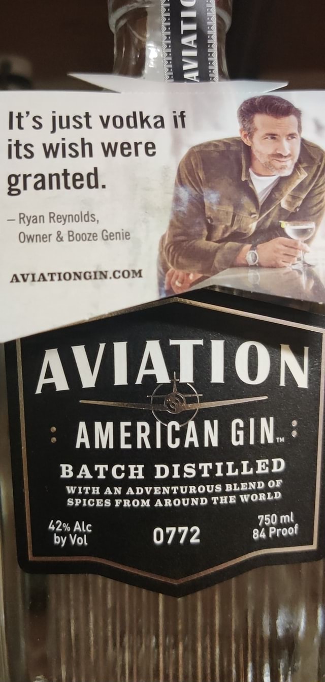 It's just vodka if its wish were granted. Ryan Reynolds, Owner