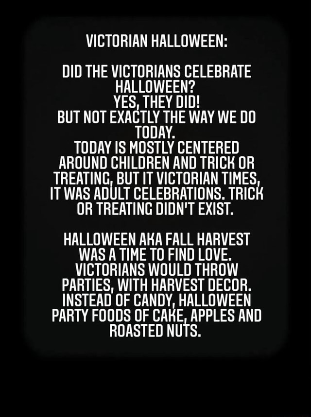 Victoria Era Halloween fun facts … VICTORIAN HALLOWEEN DID THE