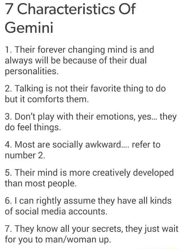 7 Characteristics Of Gemini 1. Their Forever Changing Mind Is And Always Will Be Because Of