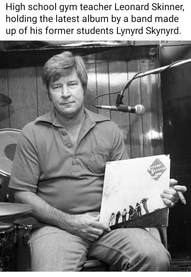 High school gym teacher Leonard Skinner, holding the latest album by a ...