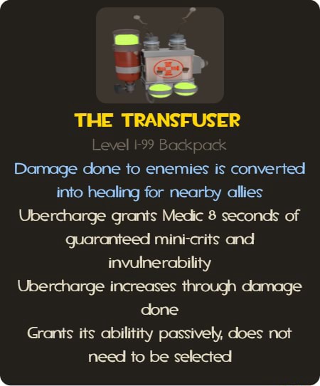 THE TRANSFUSER CK Damage done to enemies is converted into healing for ...