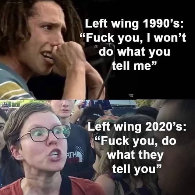 Left Wing 1990 S Fuck You I Won T Do What You Tell Me Left Wing S Fuck You Do What They Tell You
