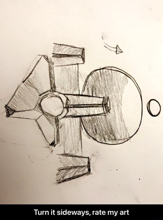 Turn it sideways, rate my art Turn it sideways, rate my art iFunny