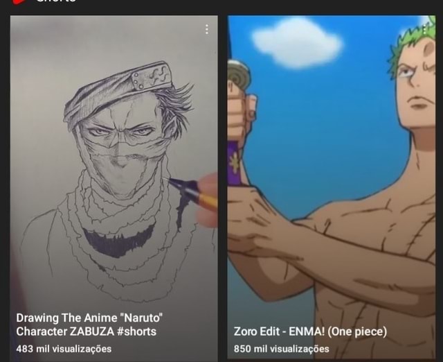 Drawing The Anime Naruto Character Zabuza Shorts Zoro Edit Enma One Piece 4 Mil Visualizagdes 850 Mil Visualizagdes