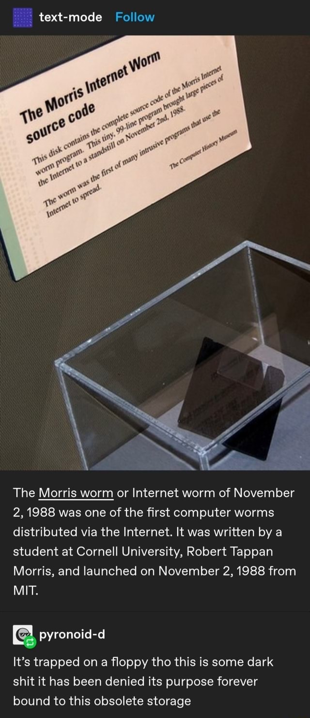 Text-mode Follow The Morris worm or Internet worm of November 2, 1988 ...
