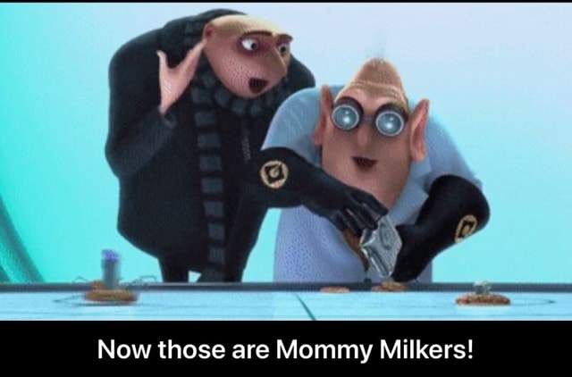 Now Those Are Mommy Milkers Now Those Are Mommy Milkers IFunny