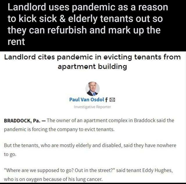 Landlord uses pandemic as a reason to kick sick elderly tenants out so