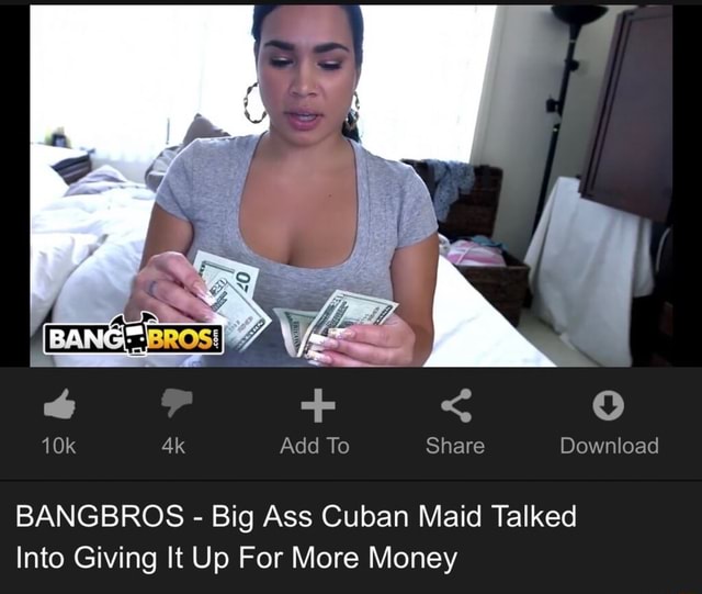 Bangbros cuban maid