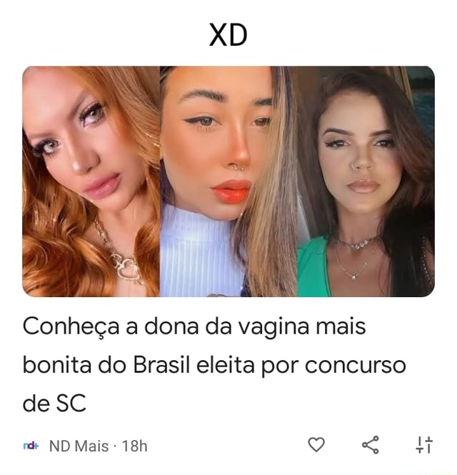 Conheça a dona da vagina mais bonita do Brasil eleita por concurso de SC ND Mais ES TI