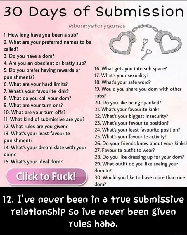 30 Days of Submission bunnys ryaame 1. How long have you been a 
