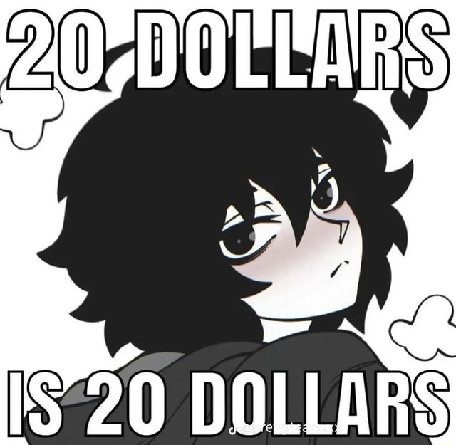 AN IS 20 DOLLARS IFunny an-is-20-dollars-ifunny