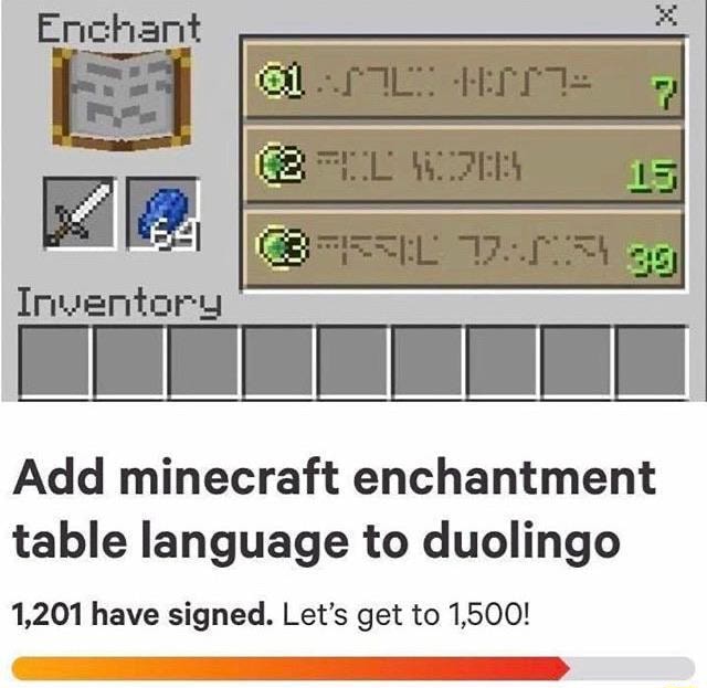 Add Minecraft Enchantment Table Language To Duolingo 1 1 Have Signed Let S Get To 1 500