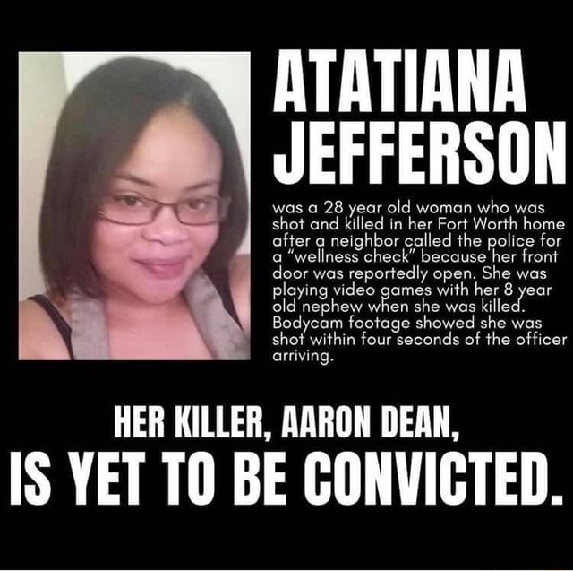 Atatiana Jefferson Was A 28 Year Old Woman Who Was Shot And Killed In