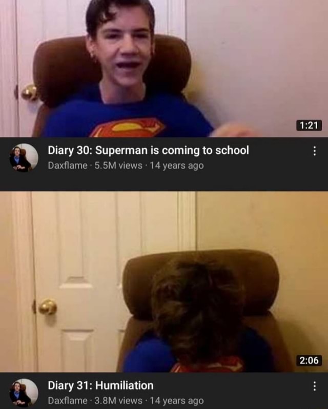 Diary 30: Superman is coming to school Daxflame 5.5M views 14 years ago ...