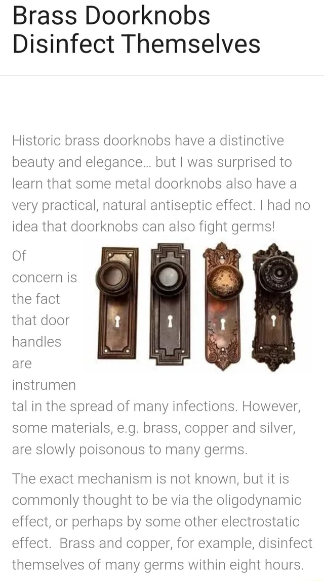 Brass Doorknobs Disinfect Themselves Historic brass doorknobs have a distinctive beauty and