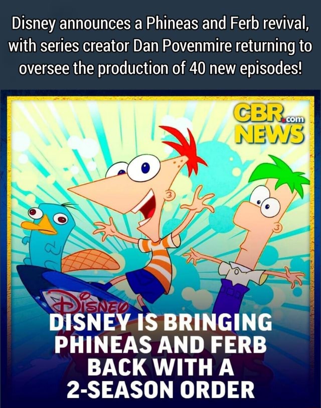 Disney announces a Phineas and Ferb revival, with series creator Dan