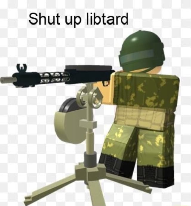 Shut Up Libtard - roblox shut up libtards