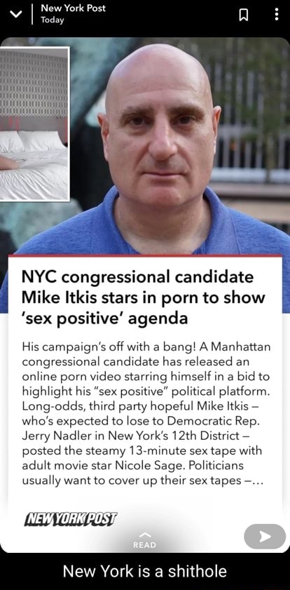 414px x 841px - York Today /I NYC congressional candidate Mike Itkis stars in porn to show ' sex positive' agenda His campaign's off with a bang! A Manhattan  congressional candidate has released an online porn video