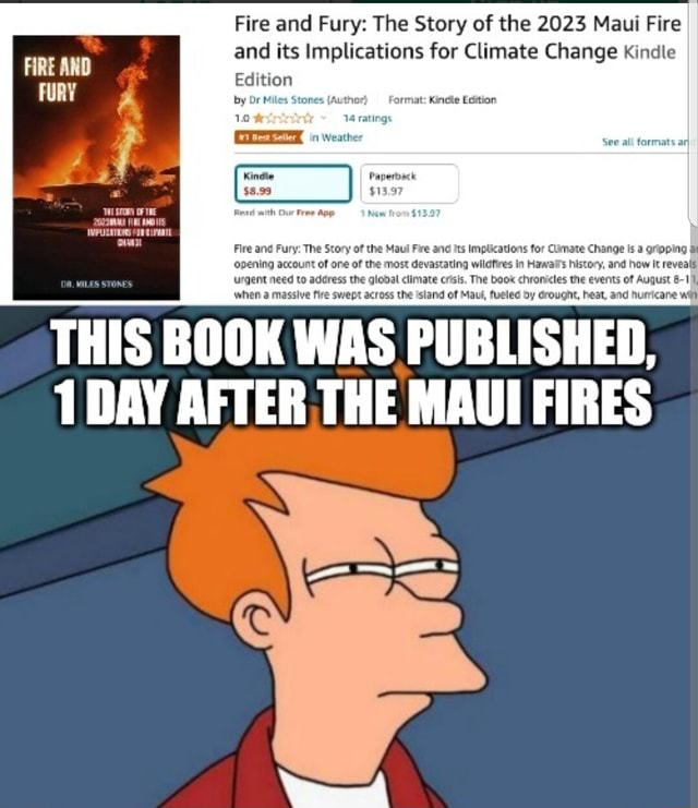 Fire and Fury The Story of the 2023 Maui Fire and its Implications for