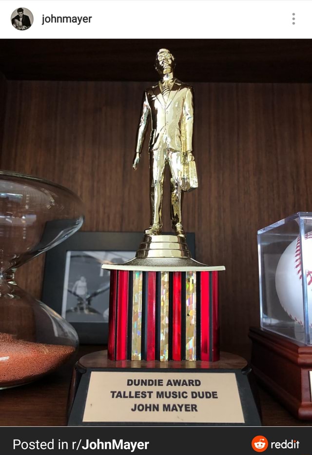 DUNDIE AWARD TALLEST MUSIC DUDE JOHN MAYER Posted in reddit iFunny