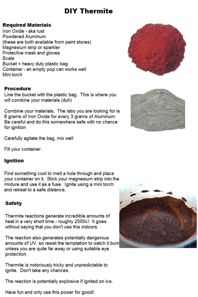 DIY Thermite Required Materials Iron Oxide aka rust Powdered Aluminum