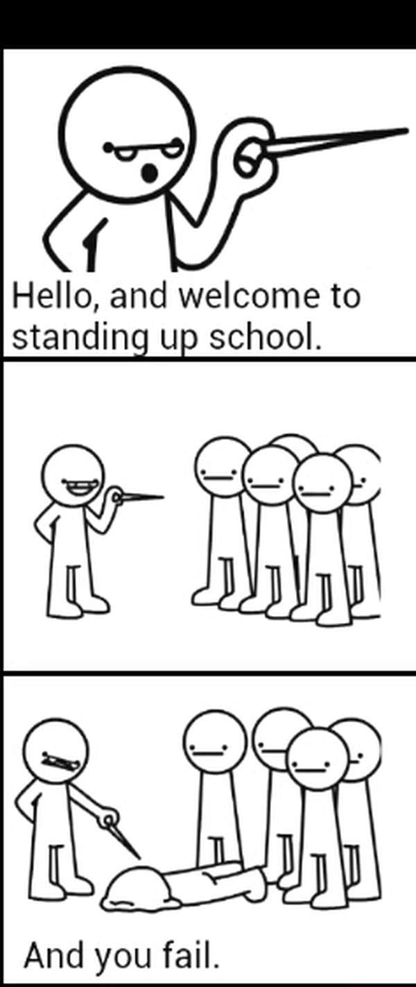 Hello, and welcome to standing up school. - )