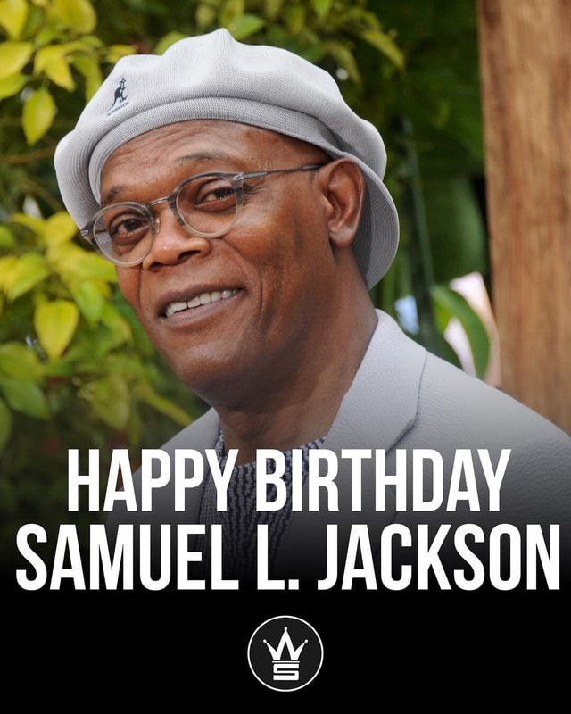 Happy Birthday goes out to #SamuelLJackson! 🎂🎈 @samuelljackson - HAPPY