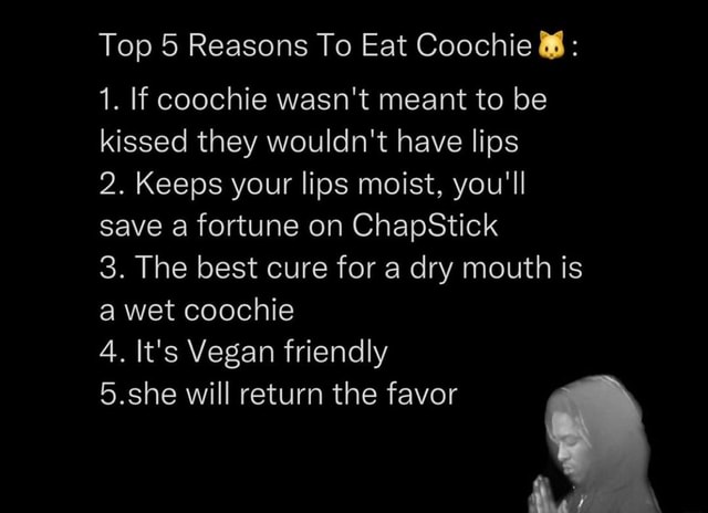 top-5-reasons-to-eat-coochie-1-if-coochie-wasn-t-meant-to-be-kissed