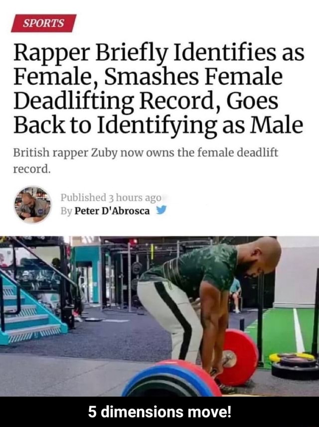 SPORTS Rapper Briefly Identifies as Female, Smashes Female Deadlifting