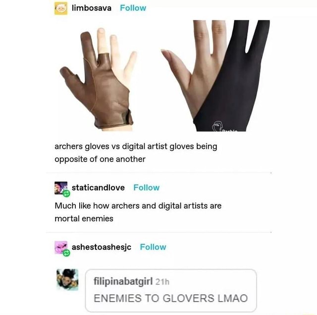 limbosava-follow-archers-gloves-vs-digital-artist-gloves-being-opposite