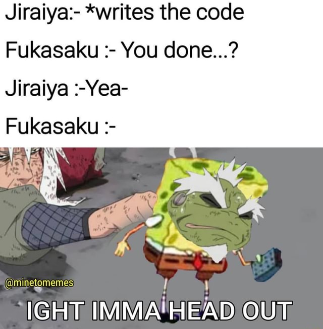 jiraiya-writes-the-code-fukasaku-you-done-jiraiya-2-yea