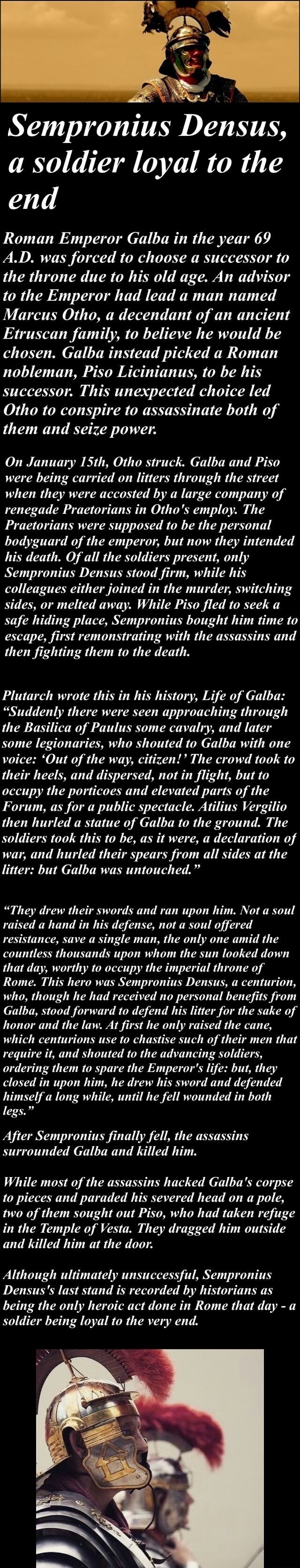 Sempronius Densus, a soldier loyal to the Roman Emperor Galba in the
