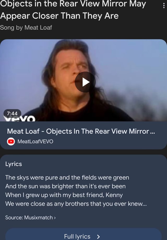 Objects in the Rear View Mirror May Appear Closer Than They Are Song by