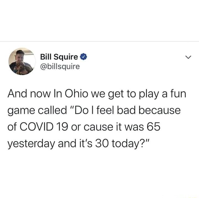 And now In Ohio we get to play a fun game called "Do I feel bad because ...