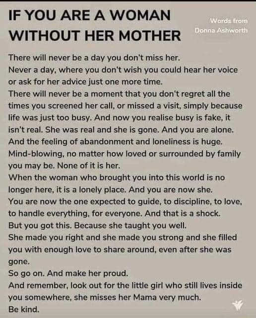IF YOU ARE A WOMAN WITHOUT HER MOTHER There will never be a day you don ...