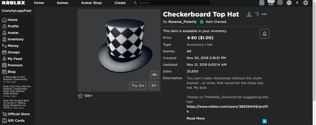 Roblox Home Games Crunchylegofeet Q Home Profile Avatar Inventory Money Groups My Feed Premium Blog A Message To The Robiox Community Days Ago How Can Play And The Roblox Community Help - roblox checkerboard top hat